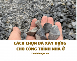 cach-chon-da-xay-dung-4