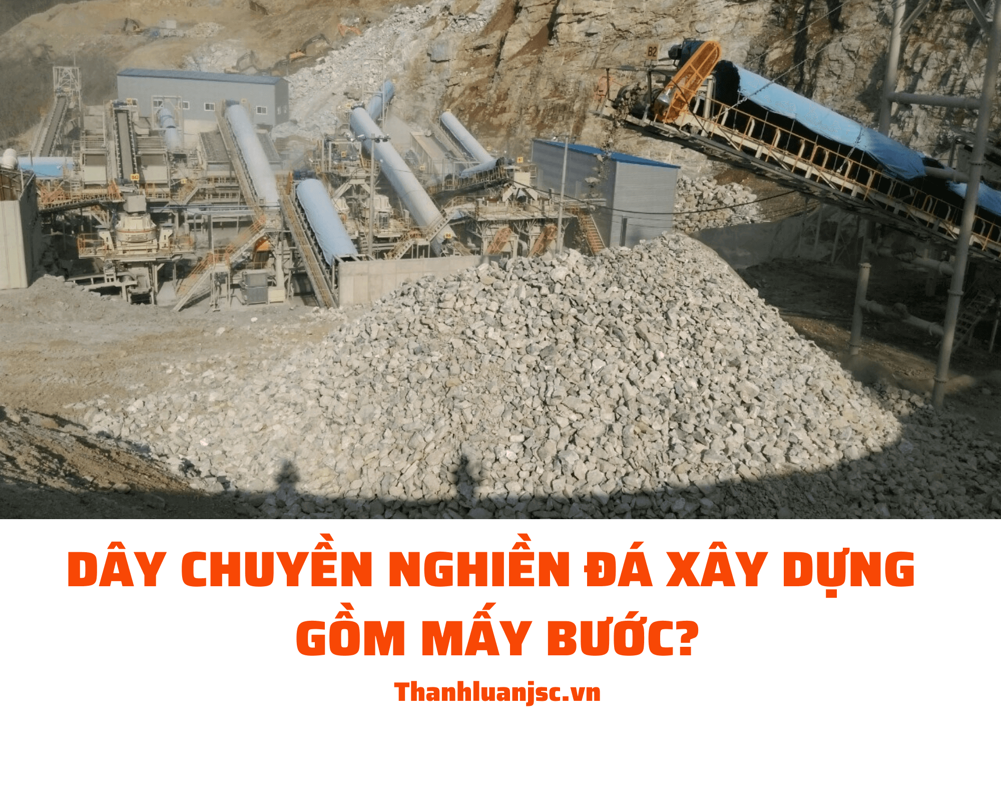 day-chuyen-nghien-da-xay-dung-1